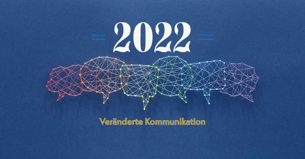 e-Wetter 2022 - Das Jahr der sich verändernden Kommunikation